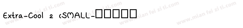 Extra-Cool 2 (SMALL字体转换
